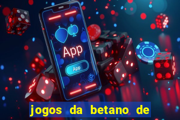 jogos da betano de 1 centavo